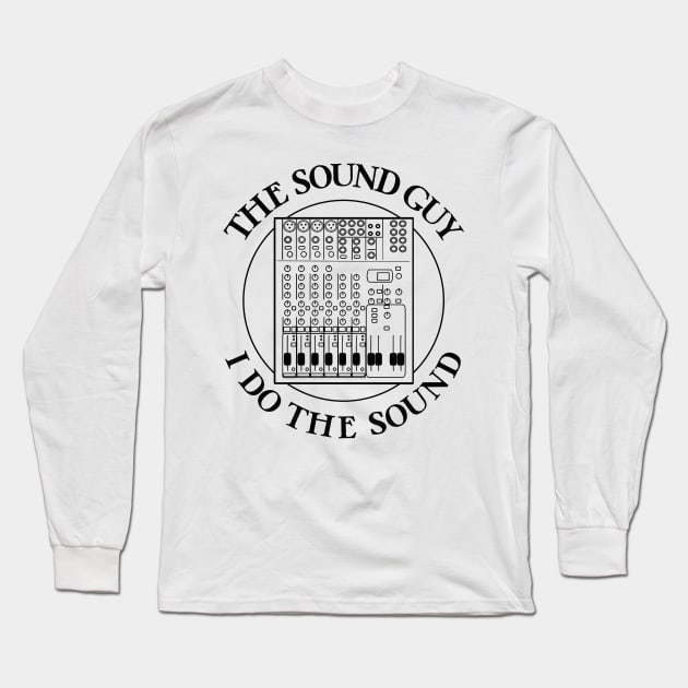 Sound Guy Long Sleeve T-Shirt by blueversion